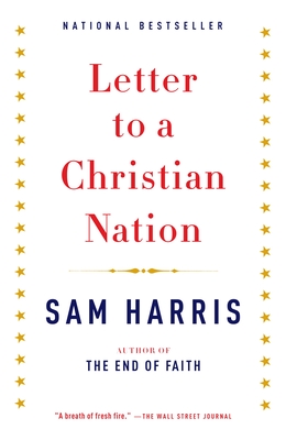 Letter to a Christian Nation - Harris, Sam