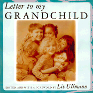 Letter to My Grandchild - Ullmann, LIV (Editor)