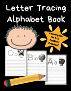 Letter Tracing Alphabet Book: ABC Learning Book for Kids - Toddlers, Preschool, K-2 - Black