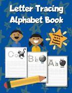 Letter Tracing Alphabet Book: ABC Learning Workbook for Kids - Toddlers, Preschool, K-2 - Blue