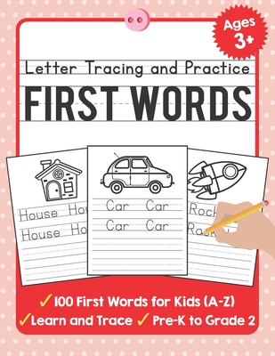 Letter Tracing and Practice: 100 First Words (A-Z) Workbook and Letter Tracing Books for Kids Ages 3-5 - Tuebaah