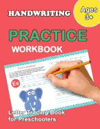 Letter Tracing Book for Preschoolers: Number and Alphabet Tracing Book, Practice for Kids, Ages 3-5, Number Writing Practice, Alphabet Writing Practice
