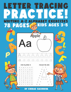 Letter Tracing Practice!: For Kids Ages 3+