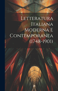 Letteratura Italiana Moderna E Contemporanea (1748-1901)