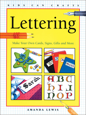 Lettering: Make Your Own Cards, Signs, Gifts and More - Lewis, Amanda