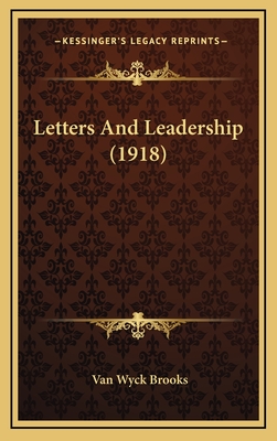 Letters and Leadership (1918) - Brooks, Van Wyck
