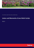 Letters and Memorials of Jane Welsh Carlyle: Vol. II