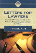 Letters for Lawyers: Essential Communication for Clients, Prospects, and Others,