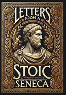 Letters from a Stoic (Collector's Edition) (Laminated Hardback with Jacket)