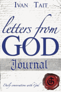 Letters from God Journal: Daily Conversations with God