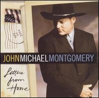 Letters from Home - John Michael Montgomery