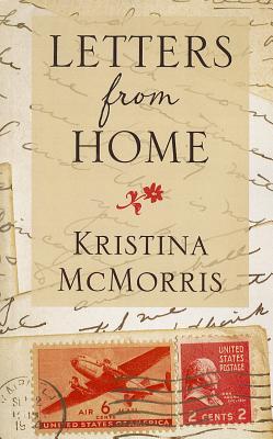 Letters from Home - McMorris, Kristina