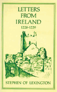 Letters from Ireland, 1228-1229: Volume 28