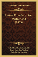 Letters From Italy And Switzerland (1863)