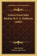 Letters from John Ruskin to F. A. Malleson (1896)