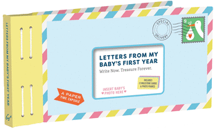 Letters from My Baby's First Year: Write Now. Read Later. Treasure Forever.