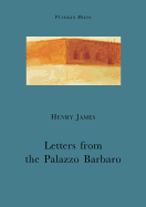 Letters from the Palazzo Barbaro