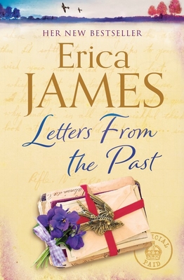 Letters From the Past: The bestselling family drama of secrets and second chances - James, Erica