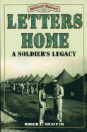 Letters Home: A Soldier's Legacy