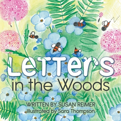 Letters in the Woods - Reimer, Susan