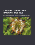 Letters of Benjamin Hawkins, 1796-1806