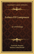 Letters of Composers: An Anthology