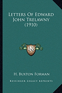 Letters Of Edward John Trelawny (1910)