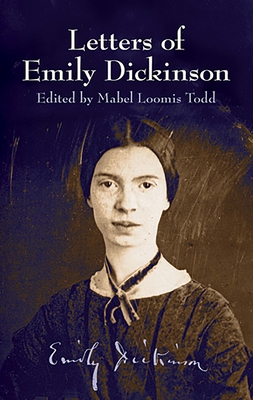 Letters of Emily Dickinson - Dickinson, Emily