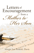 Letters of Encouragement from a Mother to Her Son