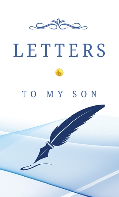 Letters of Love: A Journal for My Beloved Son - Oreta, Achieng