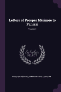 Letters of Prosper M?rim?e to Panizzi; Volume 2