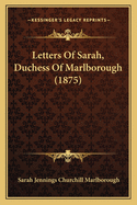 Letters of Sarah, Duchess of Marlborough (1875)