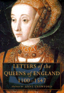 Letters of the Queens of England 1100-1547