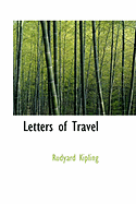 Letters of Travel - Kipling, Rudyard