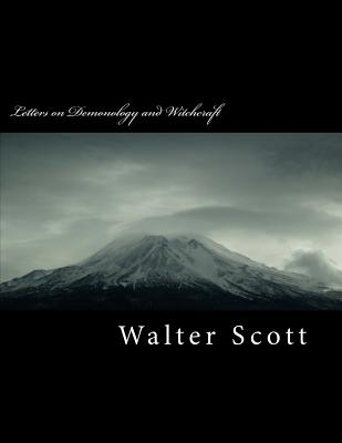 Letters on Demonology and Witchcraft - Scott, Walter
