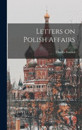 Letters on Polish Affairs