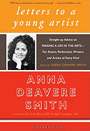 Letters to a Young Artist: Straight-Up Advice on Making a Life in the Arts- For Actors, Performers, Writers, and Artists of Every Kind