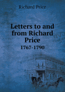 Letters to and from Richard Price 1767-1790 - Price, Richard