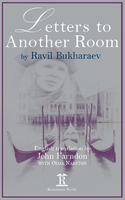 Letters to Another Room - Bukharaev, Ravil