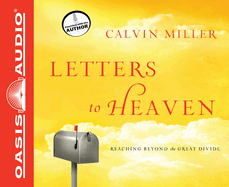 Letters to Heaven: Reaching Beyond the Great Divide