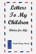 Letters to My Children: Advice for Life