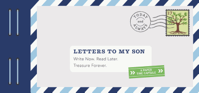 Letters to My Son: Write Now. Read Later. Treasure Forever. (Mother Son Journal, Gifts for Son, Letter Books)