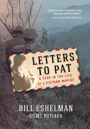 Letters to Pat: A Year in the Life of a Vietnam Marine