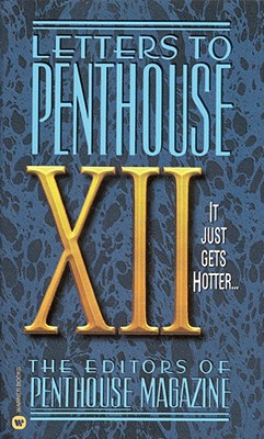 Letters to Penthouse XII: It Just Gets Hotter - Penthouse International