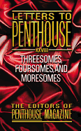 Letters to Penthouse XXVIII: Threesomes, Foursomes, and Moresomes