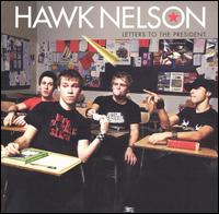 Letters to the President - Hawk Nelson
