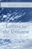 Letters to the Universe: Letters to Myself