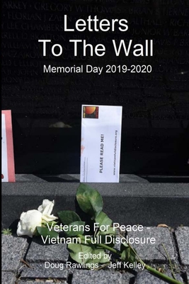 Letters to The Wall: Memorial Day 2019-2020 - Rawlings, Doug (Editor), and Kelley, Jeff (Editor)