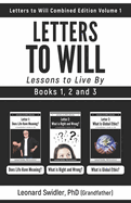 Letters to Will Combined Edition Volume 1: Lessons to Live By