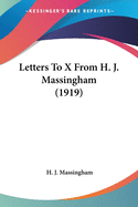 Letters To X From H. J. Massingham (1919)